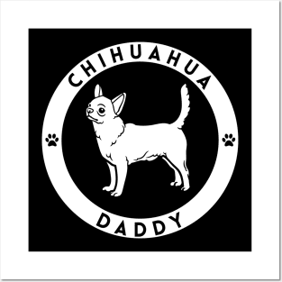 Chihuahua Daddy Posters and Art